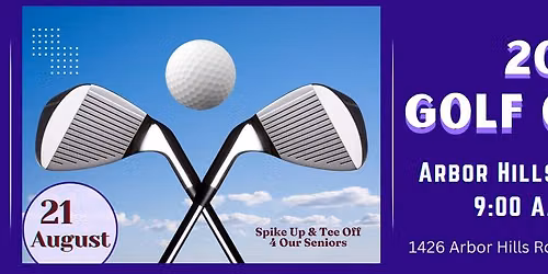 2026 Spike Up & Tee Off 4 Our Seniors Golf Outing