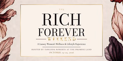 RICH FOREVER WEEKEND