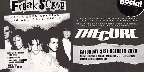 Freak Scene Halloween: The Cure | Social | Hull