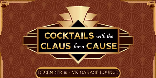 Cocktails with the Claus for a Cause 2025
