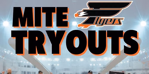 Mite Flyers Tryouts