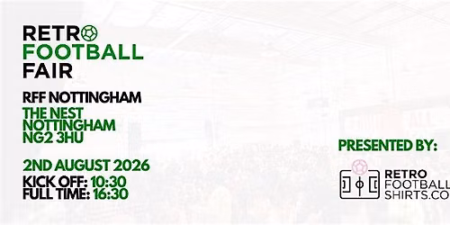 RETRO FOOTBALL FAIR: NOTTINGHAM