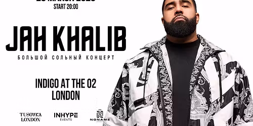 JAH KHALIB LONDON - 28 March 2026