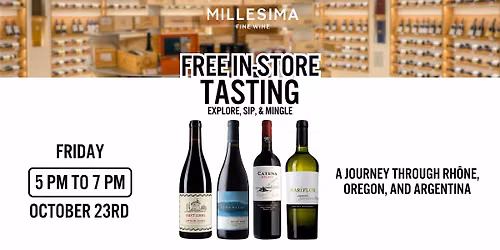 Free Wine Tasting \u2013 A Journey Through Rh\u00f4ne, Oregon, and Argentina