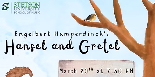 Stetson School of Music Presents Engelbert Humperdinck's opera Hansel and Gretel with Opera Orlando.