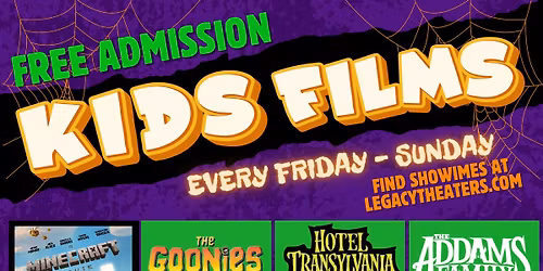 FREE Kids Film Series at Legacy Theaters - FREE Admission for Everyone - Check website for showtimes