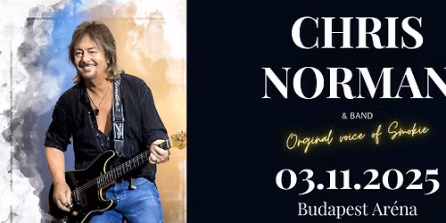 Chris Norman | Budapest Ar\u00e9na | 03.11.2025