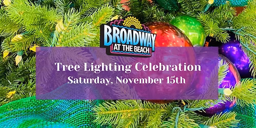 Broadway at the Beach Tree Lighting Celebration