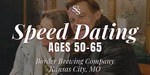 Speed Dating Ages 50-65 in Kansas City, MO at Border Brewing Company