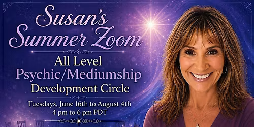 Susan\u2019s Summer 2026  ZOOM 8 Week  Development Circle