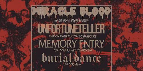 Miracle Blood, Unfortuneteller, Memory Entry, Burial Dance