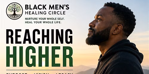 Black Men\u2019s Healing Circle- August 9, 2026