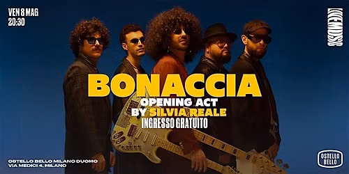 BONACCIA \u2022 opening SILVIA REALE \u2022 LIVEMUSIC! \u2022 Ostello Bello Milano Duomo