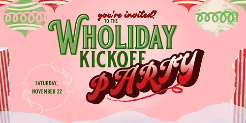 Wholiday Kickoff Party 2025