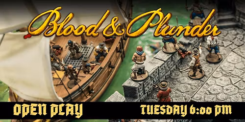 Blood & Plunder Open Play at Recess Games