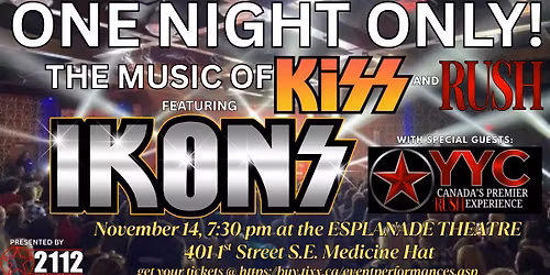 ONE NIGHT ONLY with the music of KISS & RUSH