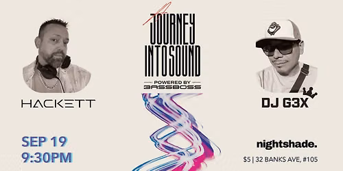 Journey into Sound ft. DJ G3X & Hackett