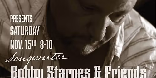 Bobby Starnes & Friends w\/ special guest Jason Crawford