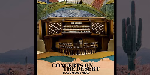 Classics of the Pipes - Organ Recital (FREE - Goodwill Offering)