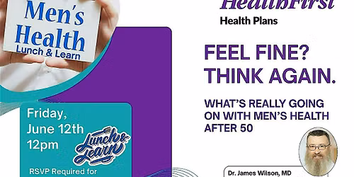 Men's Health Lunch & Learn - Feel fine? Think Again.