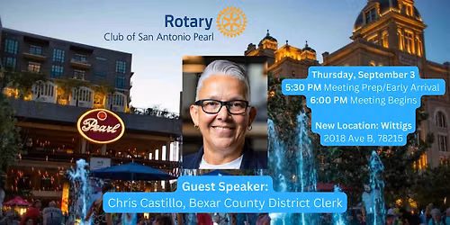 Pearl Rotary welcomes Chris Castillo, Bexar County District Clerk