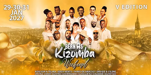 BERN IS KIZOMBA WEEKEND 2027 - V Edition