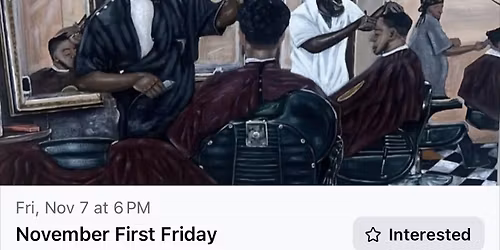 November 7th First Friday!