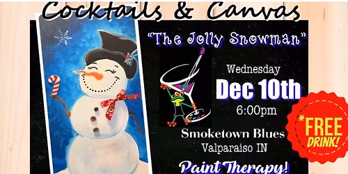 "The Jolly Snowman" Cocktails and Canvas Christmas Paint and Sip Art Event *Free Drink!