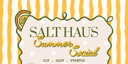 Salt Haus Summer Social