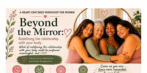 Beyond the Mirror: A Body Image Workshop