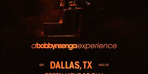 A Bobby Nsenga Experience: Dallas