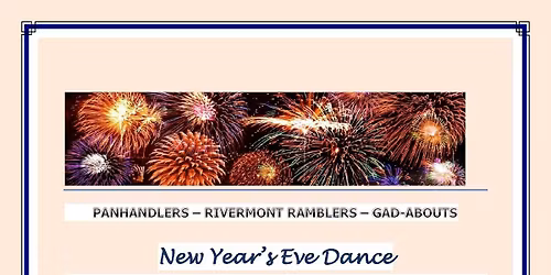Panhandlers, Rivermont Ramblers, Gad Abouts Square Dance Clubs "New Year's Eve Dance"