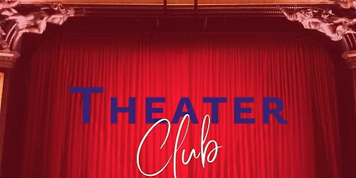 Theater Club in September