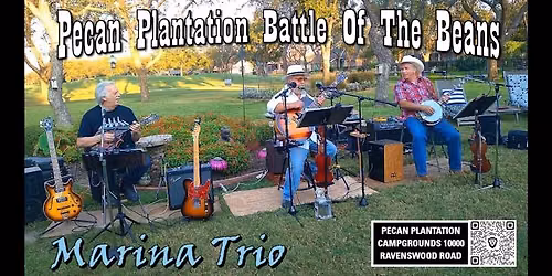 Marina Trio at the Pecan Plantation Battle of the Beans