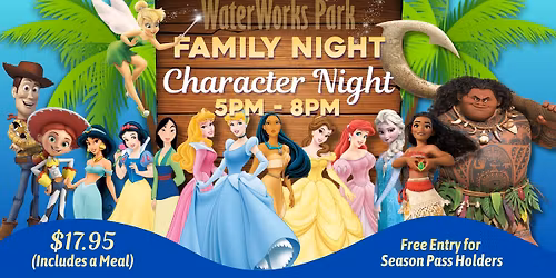 WaterWorks Park Family Night: CHARACTER NIGHT