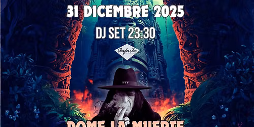 31 Dicembre 2025 con Dome la Muerte