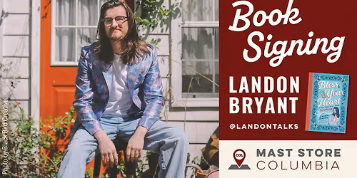 Book Signing: @LandonTalks (Landon Bryant) at Mast Store Columbia