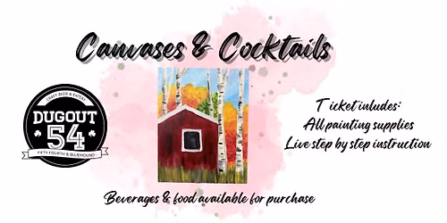 Canvases & Cocktails @ Dugout 54