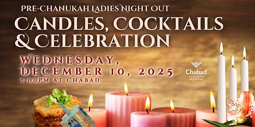 Candles, Cocktails & Celebration: Pre-Chanukah Ladies Night Out