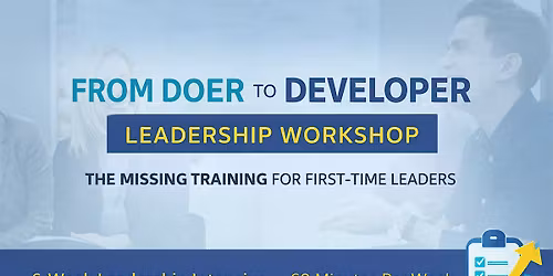 From Doer to Developer: A 6-Week Leadership Workshop for New & Emerging Lea