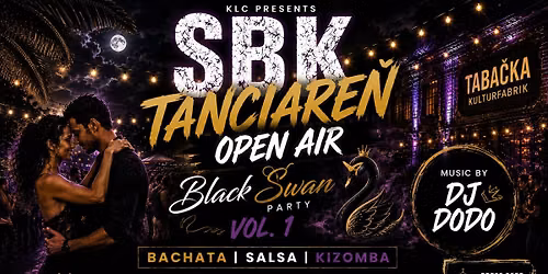 SBK OPEN AIR \u2013 Black Swan Party vol.1 v Taba\u010dke