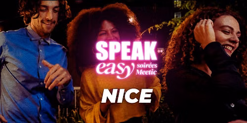 Soir\u00e9e Speak Easy \u00e0 Nice (35-45 ans)