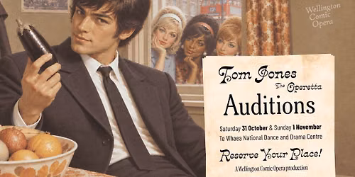 Auditions \u2013 Tom Jones the Operetta
