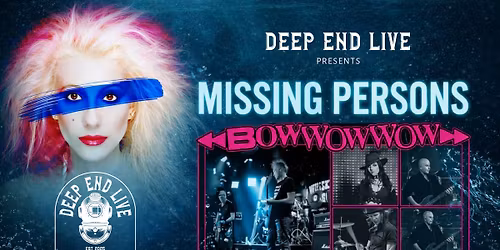 Missing Persons w\/ Bow Wow Wow