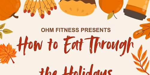 How to Eat through the holiday\u2019s 