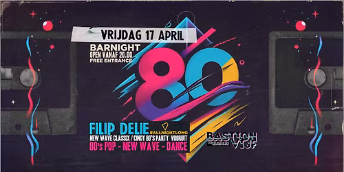 Back to the 80's party (GRATIS) - Bastion VIjf