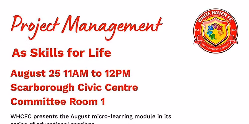 Project Management as Skills for Life- Free Community Workshop