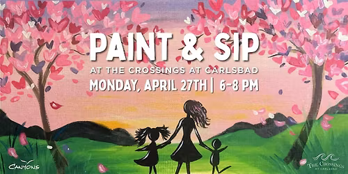 Mother's Day Paint & Sip at The Crossings at Carlsbad