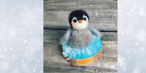 Needle Felted Penguins - January 3