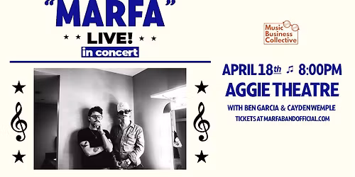 Marfa with Ben Garcia, Cayden Wemple | Aggie Theatre | Presented by CSU's Music Business Collective